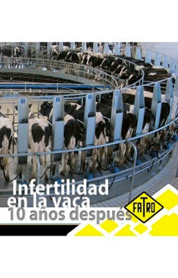LA INFERTILIDAD EN LA VACA DIEZ AÑOS DESPUES