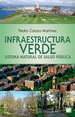 INFRAESTRUCTURA VERDE SISTEMA NATURAL DE  LA SALUD