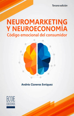 NEUROMARKETING Y NEUROECONOMIA