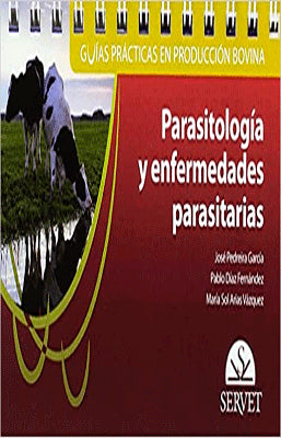 GUIAS PRACTICAS EN PRODUCCION BOVINA PARASITOLOGIA Y  ENFERMEDADES PARASITARIAS