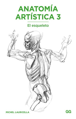 ANATOMIA ARTISTICA 3 EL ESQUELETO