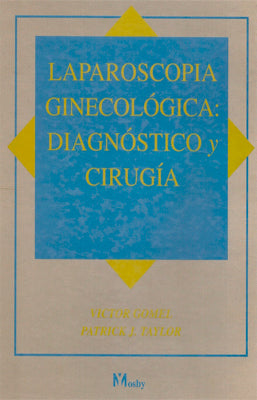 LAPAROSCOPIA GINECOLOGICA DIAGNOSTICO Y CIRUGIA