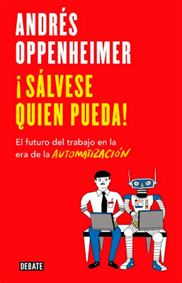 SALVESE QUIEN PUEDA EL FUTURO DEL TRABAJO EN LA ERA DE LA AUTOMATIZACION
