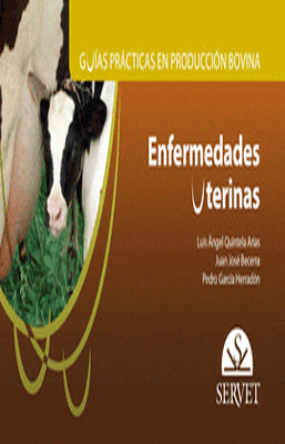 GUIAS PRACTICAS EN PRODUCCION BOVINA ENFERMEDADES UTERINAS