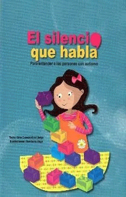 SILENCIO QUE HABLA PARA ENTENDER A LAS PERSONAS CON AUTISMO