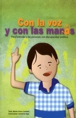 CON LA VOZ Y CON LAS MANOS