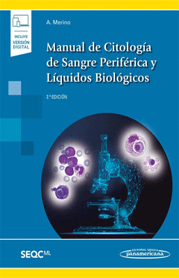 MANUAL DE CITOLOGIA DE SANGRE PERIFERICA Y LIQUIDOS BIOLOGICOS 2ED