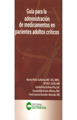 GUIA PARA LA ADMINISTRACION DE MEDICAMENTOS EN PACIENTES ADULTOS CRITICOS