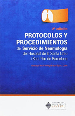 PROTOCOLOS Y PROCEDIMIENTOS DEL SERVICIO DE NEUMOLOGIA 2ED
