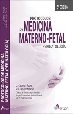 PROTOCOLOS DE MEDICINA MATERNO FETAL PERINATOLOGIA 5ED.