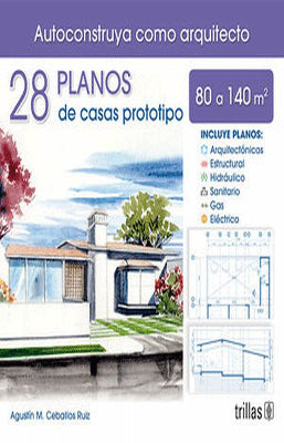 28 PLANOS DE CASAS PROTOTIPO 80 A 140M2