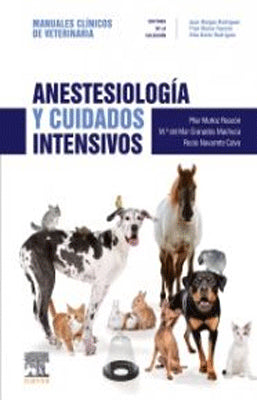 MANUALES CLINICOS DE VETERINARIA ANESTESIOLOGIA Y CUIDADOS INTENSIVOS