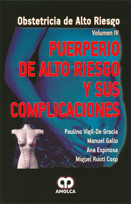 PUERPERIO DE ALTO RIESGO Y SUS COMPLICACIONES  VOLUMEN IV