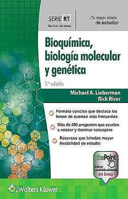 BIOQUIMICA BIOLOGIA MOLECULAR Y GENETICA 7EDSERIE REVISION DE TEMAS