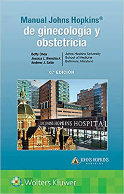 MANUAL DE GINECOLOGIA Y OBSTETRICIA DE JOHNS HOPKINS 6ED