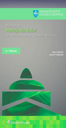 MANUAL DE MANEJO DEL DOLOR DEL MASSACHUSETTS GENERAL HOSPITAL 4ED