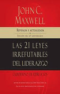 LAS 21 LEYES IRREFUTABLES DEL LIDERAZGO