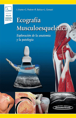 ECOGRAFIA MUSCULOESQUELETICA EXPLORACION ANATOMICA Y PATOLOGIA