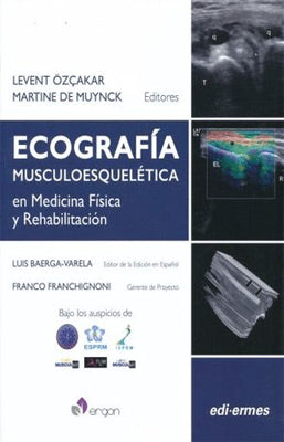 ECOGRAFIA MUSCULOESQUELETICA EN MEDICINA FISICA Y REHABILITACION