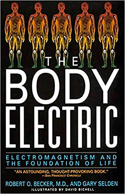 THE BODY ELECTRIC ELECTROMAGNETISM AND THE FOUNDATION OF LIFE