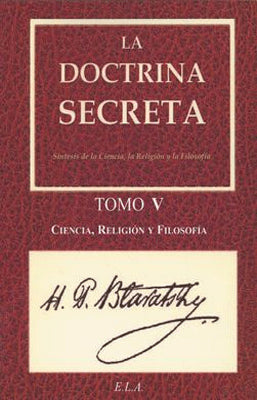 LA DOCTRINA SECRETA TOMO 5 CIENCIA RELIGION Y FILOSOFIA
