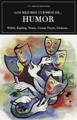 LOS MEJORES CUENTOS DE HUMOR WILDE KAFKA TWAIN
