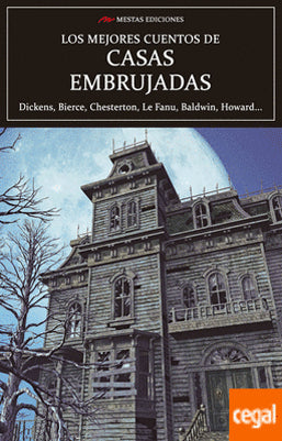 LOS MEJORES CUENTOS DE CASAS EMBRUJADAS