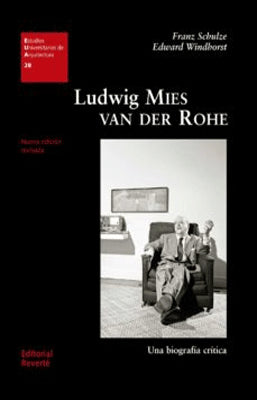 LUDWIG MIES VAN DER ROHE UNA BIBLIOGRAFIA CRITICA