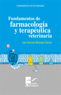 FUNDAMENTOS DE FARMACOLOGIA Y TERAPEUTICA VETERINARIA