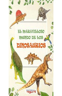 EL MARAVILLOSO MUNDO DE LOS DINOSAURIOS