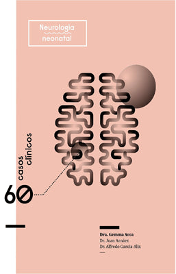 60 CASOS CLINICOS DE NEUROLOGIA NEONATAL