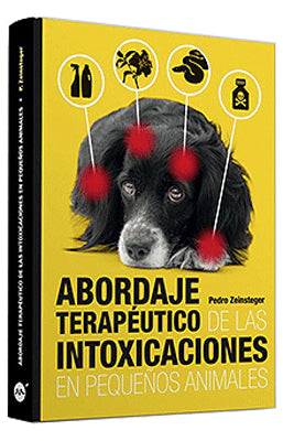ABORDAJE TERAPEUTICO DE LAS INTOXICACIONES EN PEQUEÑOS ANIMALES