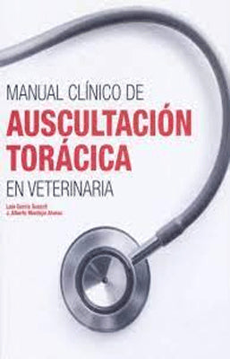 MANUAL CLINICO DE AUSCULTACION TORACICA EN VETERINARIA