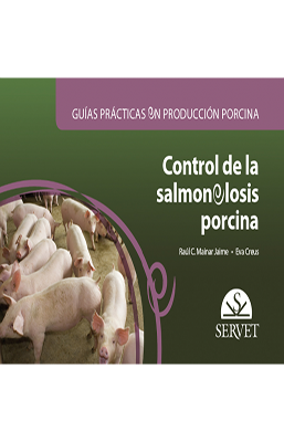 GUIA PRACTICA EN LA PRODUCCION PORCINNA CONTROL DE LA SALMONELOSIS PORCINALO