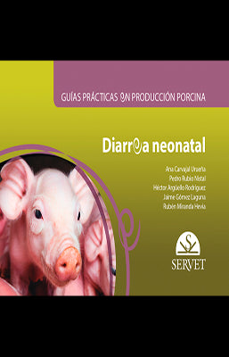 GUIAS PRACTICAS DE PRODUCCION PORCINA DIARREA NEONATAL