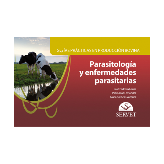 GUIAS PRACTICAS DE PRODUCCION BOVINA PARASITOLOGIA  Y ENFERMEDADES PARASITARIAS