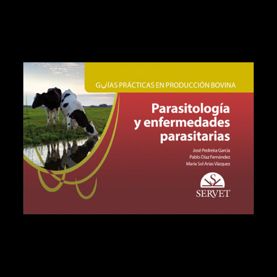GUIAS PRACTICAS DE PRODUCCION BOVINA PARASITOLOGIA  Y ENFERMEDADES PARASITARIAS