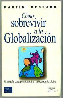 COMO SOBREVIVIR A LA GLOBALIZACION
