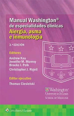MANUAL WASHINGTON DE ESPECIALIDADES CLINICAS ALERGIA ASMA E INMUNOLOGIA 3ED