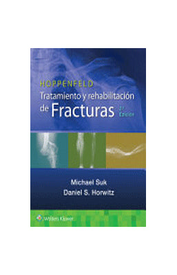 HOPPENFELD TRATAMIENTO Y REHABILITACION DE FRACTURAS 2ED