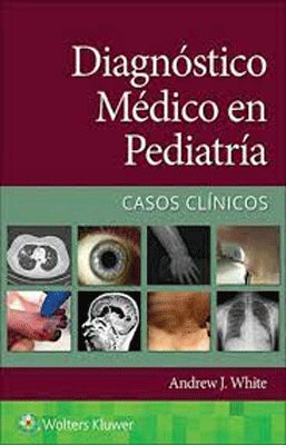 DIAGNOSTICO MEDICO EN PEDIATRIA CASOS CLINICOS