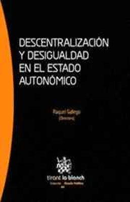 DESCENTRALIZACION Y DESIGUALDAD EN EL ESTADO AUTONOMICO
