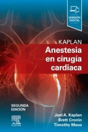KAPLAN ANESTESIA EN CIRUGIA CARDIACA 2ED