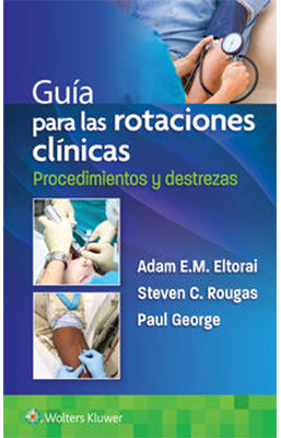 GUIA PARA ROTACIONES CLINICAS PROCEDIMIENTOS Y DESTREZAS