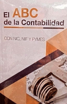 EL ABC DE LA CONTABILIDAD CON NIC, NIF Y PYMES