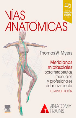 VIAS ANATOMICAS MERIDIANOS MIOFACIALES PRA TERAPEUTAS Y PROFESIONALES DEL MIVIMIS