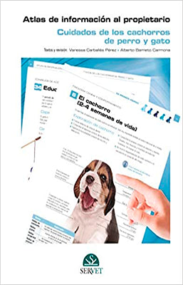 ATLAS DE INFORMACION AL PROPIETARIO CUIDADOS DE LOS CACHORROS DE PERRO Y GATO