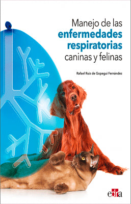 MANEJO DE LAS ENFERMEDADES RESPIRATORIAS CANINAS Y FELINAS