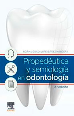 PROPEDEUTICA Y SEMIOLOGIA EN ODONTOLOGIA 2ED