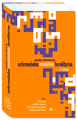 DIAGNÓSTICO Y TRATAMIENTO DE LAS ENFERMEDADES METABOLICAS HEREDITARIAS 5ED